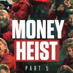 فصل 5 سریال Money Heist دلایل پایان سریال در فصل 5 ، تاریخ عرضه و هنرپیشه ها