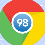 تغییرات نسخه 98 گوگل کروم