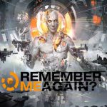 چه اتفاقی برای دنباله Remember Me افتاد؟