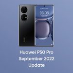 Huawei P50 Pro به‌روزرسانی امنیتی EMUI سپتامبر 2022