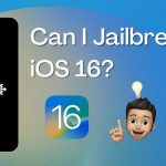 جیلبریک iOS 15 و iOS 16