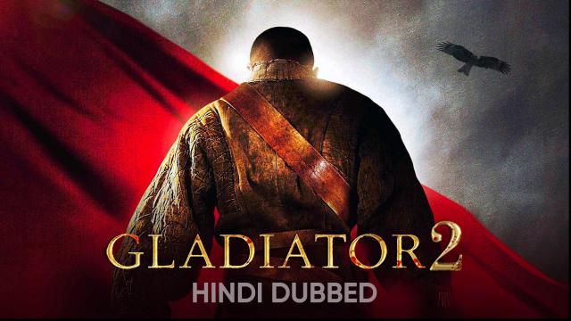 فیلم Gladiator 2 (گلادیاتور 2)