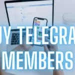 بهترین سایت ها برای خرید ممبر تلگرام