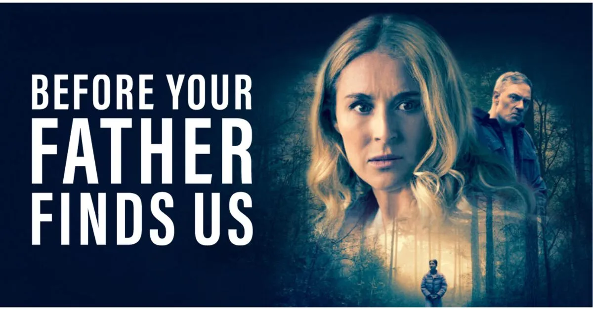 فیلم Before Your Father Finds Us